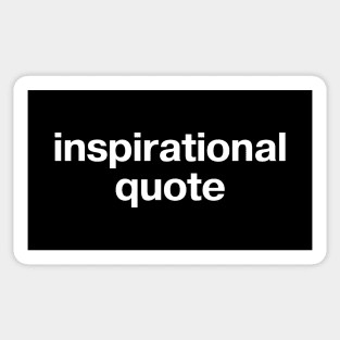 inspirational quote Sticker